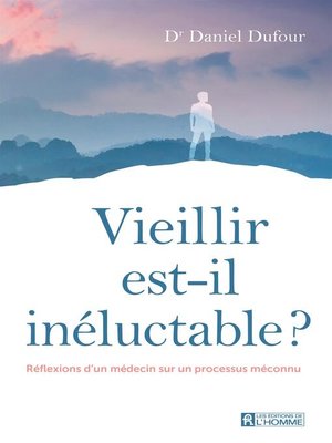cover image of Vieillir est-il inéluctable ?